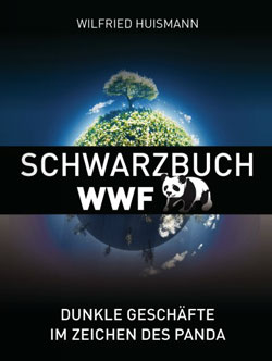 Huismann, Wilfried Schwarzbuch WWF