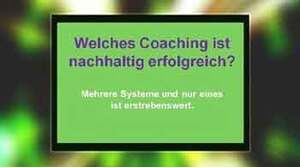 Welches Coaching ist nachhaltig erfolgreich? Der Coaching Erfolg gibt den Methoden Recht. Welche Methode erfolgreicher ist kommt auf die Partner an!